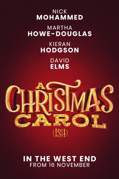 A Christmas Carol (ish) (West End)