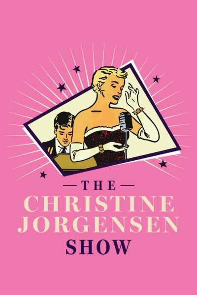 The Christine Jorgensen Show (The Wild Project)