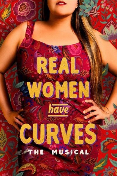 Real Women Have Curves: The Musical (Broadway)