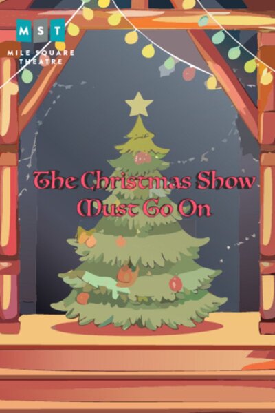 The Christmas Show Must Go On