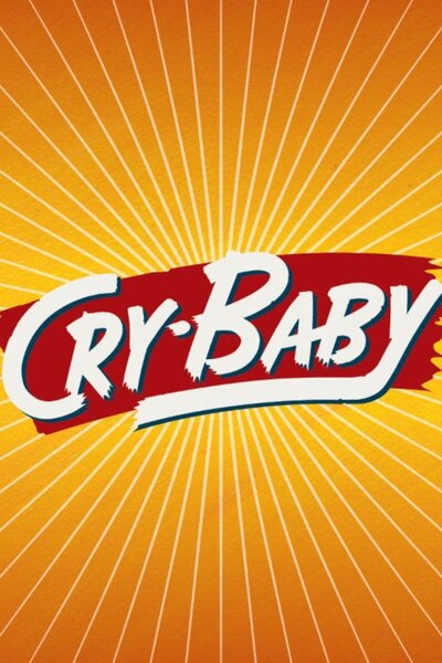 Cry-Baby, The Musical