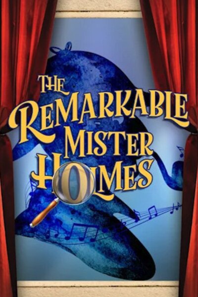 The Remarkable Mister Holmes