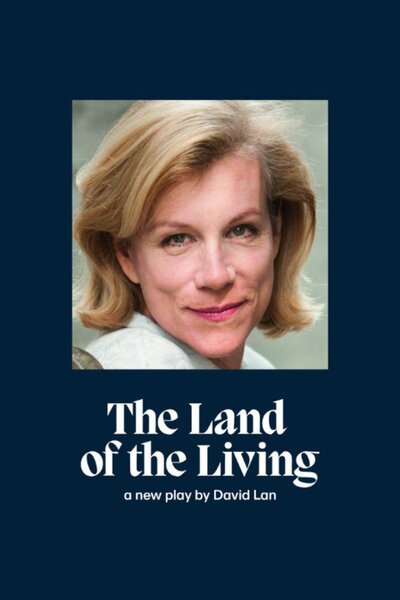 The Land of the Living (National Theatre)