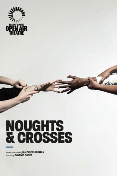 Noughts & Crosses (Regent's Park Open Air Theatre)