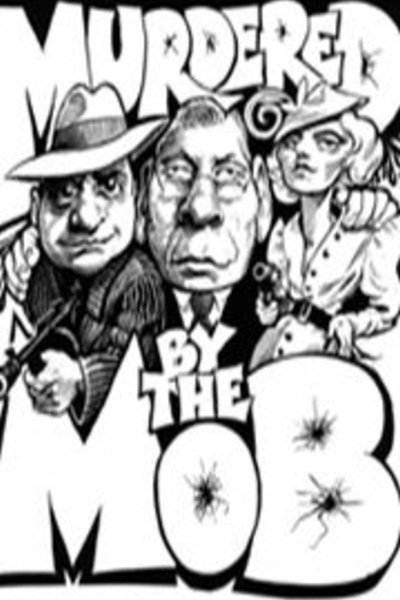 Murdered by the Mob