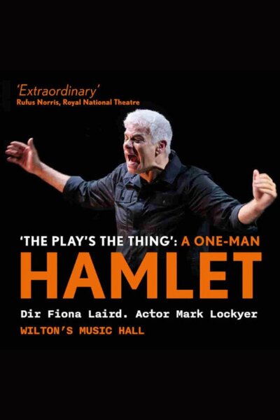 The Play's The Thing: A One Person Hamlet
