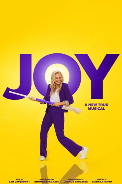 Joy: A New True Musical