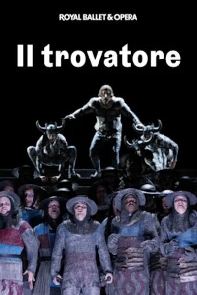 Il trovatore (The Royal Opera House)