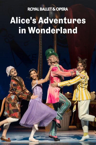 Alice's Adventures in Wonderland (The Royal Opera House)