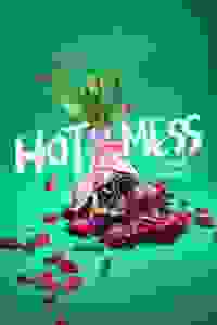 Hot Mess (Pleasance Theatre)