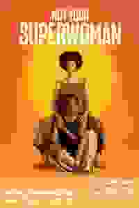 Not Your Superwoman