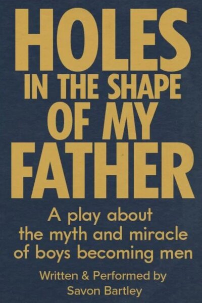 Holes in the Shape of My Father