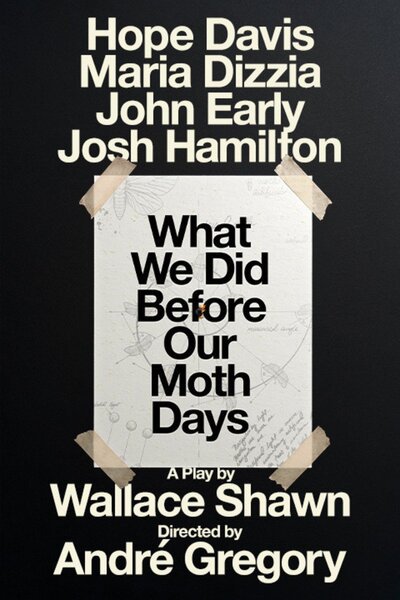 What We Did Before Our Moth Days