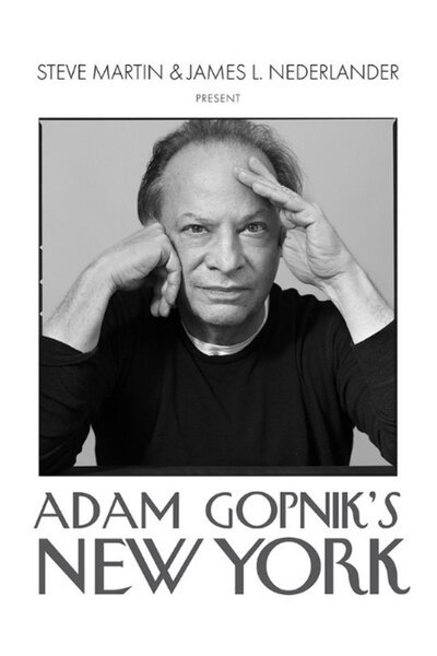 Adam Gopnik's New York