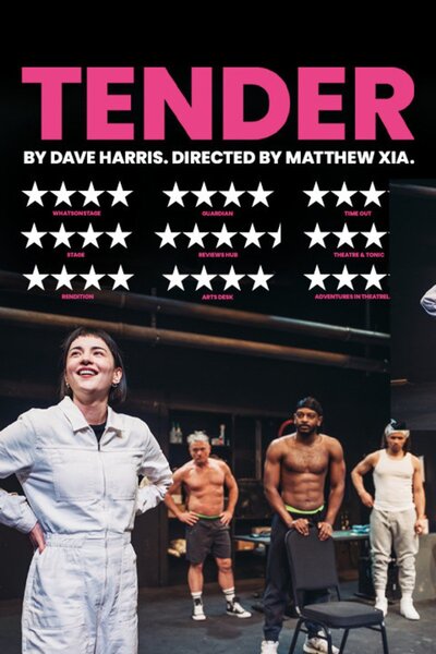 Tender (Soho Theatre)