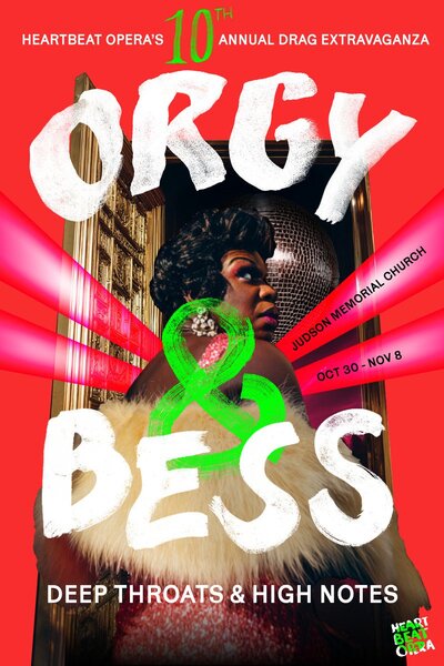Orgy & Bess: Deep Throats & High Notes