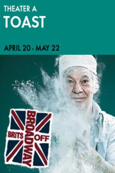 Toast (Brits Off Broadway)