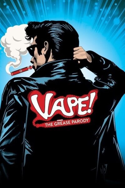 Vape! The Grease Parody