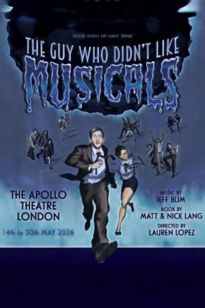 The Guy Who Didn't Like Musicals (West End)