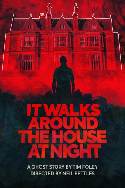 It Walks Around The House At Night