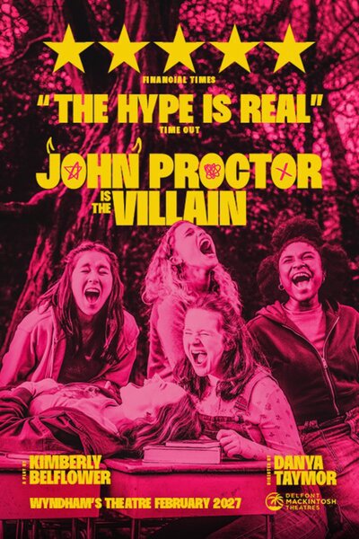 John Proctor is the Villain (West End)