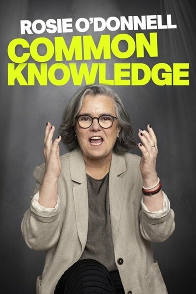 Rosie O'Donnell: Common Knowledge