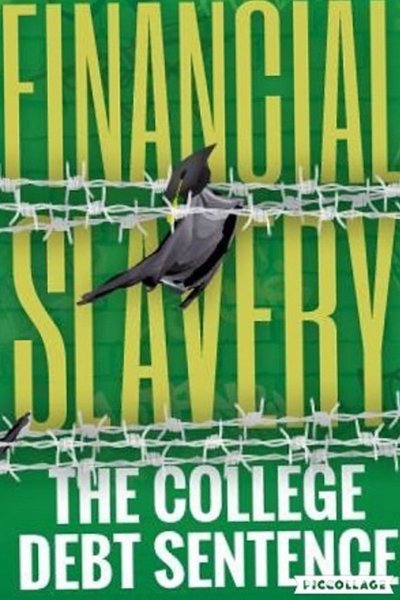 Financial Slavery: The College Debt Sentence (FringeNYC)