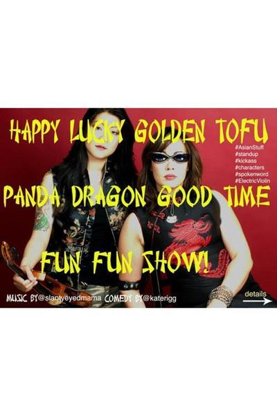 Happy Lucky Golden Tofu Panda Dragon Good Time Fun Fun Show! (FringeNYC)