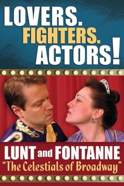 LUNT AND FONTANNE: The Celestials of Broadway (FringeNYC)