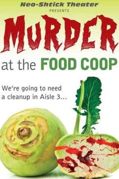 Murder at the Food Coop (FringeNYC)