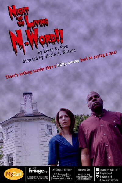 NIGHT OF THE LIVING N-WORD!! (FringeNYC)