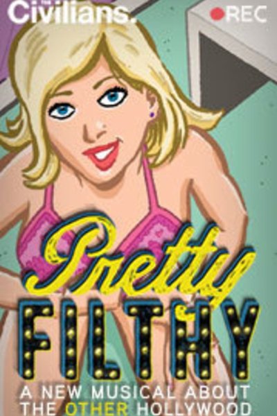 The Civilians: Pretty Filthy