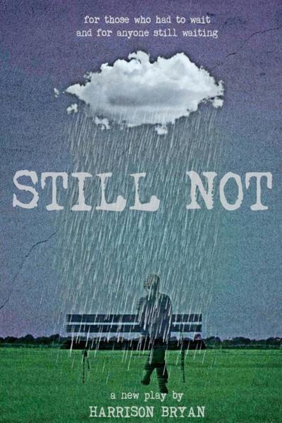 STILL NOT (FringeNYC)