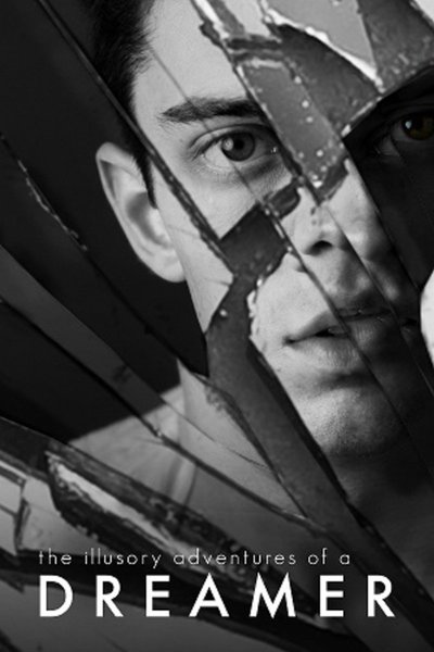 The Illusory Adventures of a Dreamer (FringeNYC)