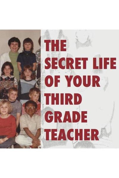 The Secret Life of Your Third Grade Teacher (FringeNYC)