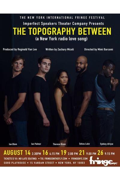 The Topography Between (a New York radio love song) (FringeNYC)