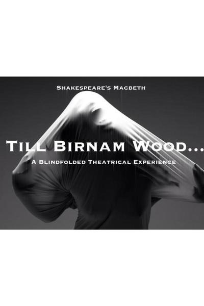 Till Birnam Wood... (FringeNYC)