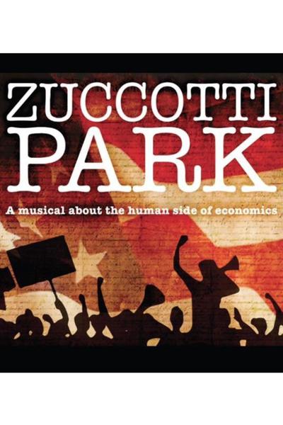 ZUCCOTTI PARK, A musical about the human side of economics (FringeNYC)