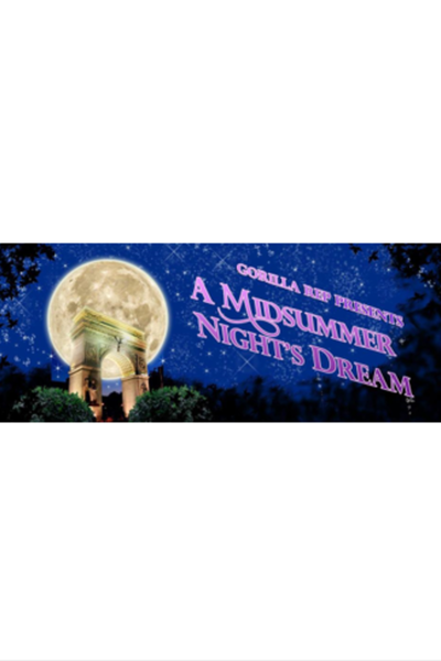 A Midsummer Night's Dream (Gorilla Rep)