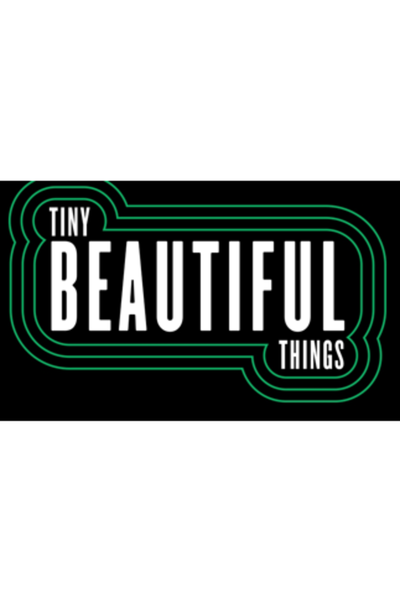 Tiny Beautiful Things