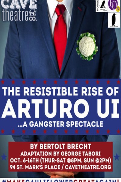 The Resistible Rise of Arturo Ui: A Gangster Spectacle (Cave Theatre Co.) 