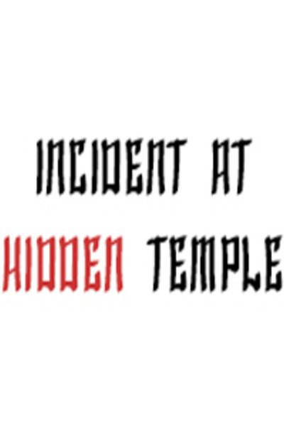 Incident at Hidden Temple
