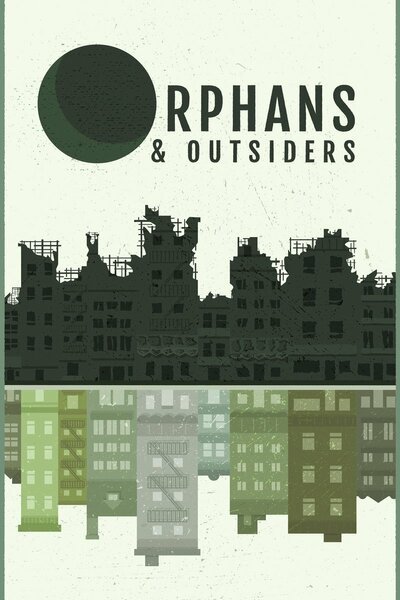 Orphans and Outsiders