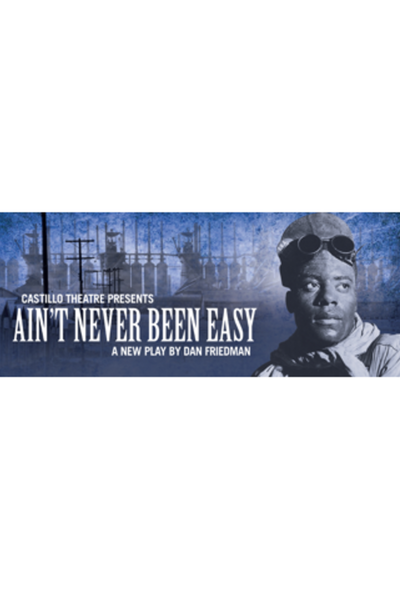 Ain't Never Been Easy