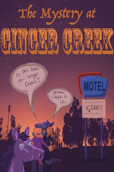 The Mystery at Ginger Creek
