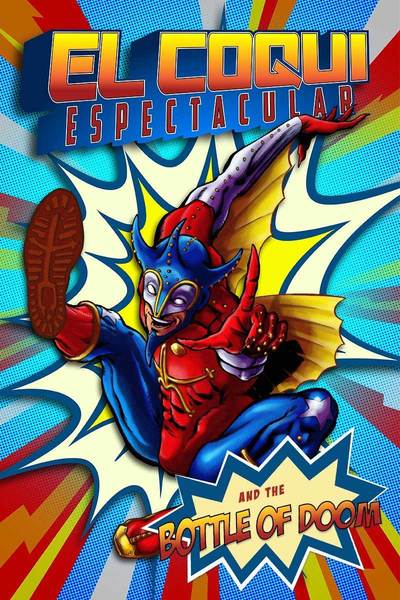 El Coqui Espectacular and the Bottle of Doom