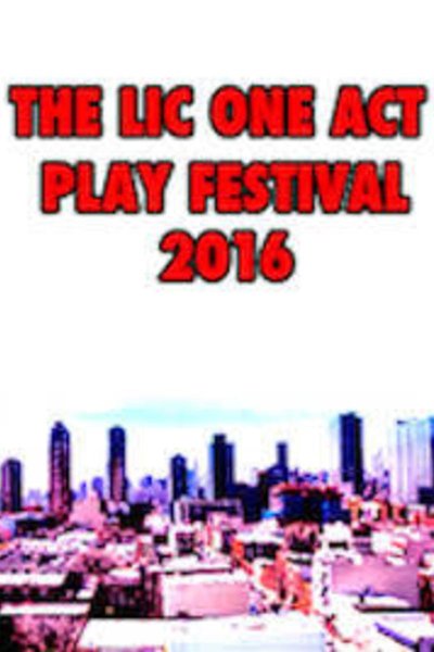 The LIC One-Act Festival 2016