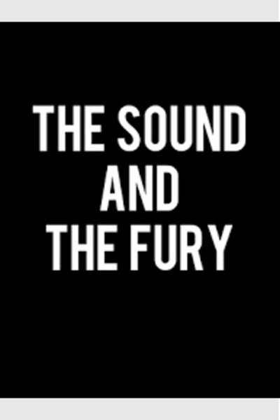 The Sound and the Fury