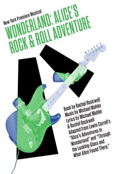 Wonderland: Alice’s Rock & Roll Adventure