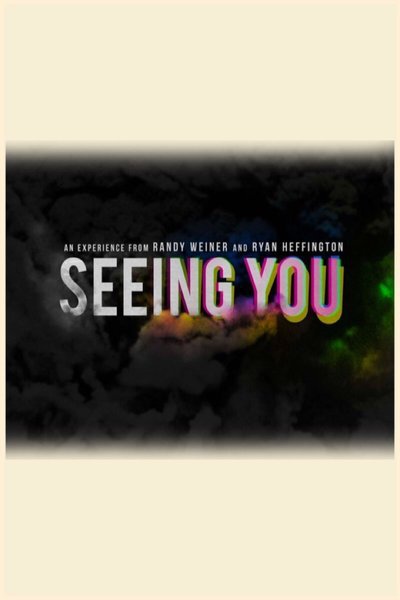 Seeing You